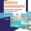 Revenue Management: Anticiper l'offre et la demande pour optimiser les prix