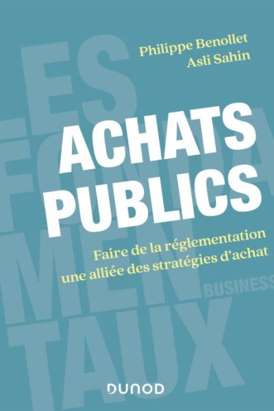 Achats publics: Faire de la réglementation une alliée des stratégies d'achat