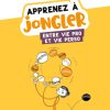 Apprenez à jongler entre vie pro et vie perso