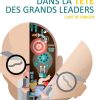 Dans la tête des grands leaders