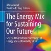 The Energy Mix for Sustaining Our Future: Selected Papers from Proceedings of Energy and Sustainability 2018