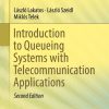 Introduction to Queueing Systems with Telecommunication Applications