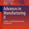 Advances in Manufacturing II: Volume 3 - Quality Engineering and Management
