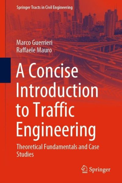 A Concise Introduction to Traffic Engineering: Theoretical Fundamentals and Case Studies