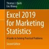 Excel 2019 for Marketing Statistics: A Guide to Solving Practical Problems