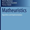 Matheuristics: Algorithms and Implementations