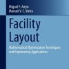 Facility Layout: Mathematical Optimization Techniques and Engineering Applications