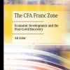 The CFA Franc Zone: Economic Development and the Post-Covid Recovery