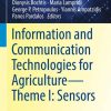 Information and Communication Technologies for Agriculture—Theme I: Sensors