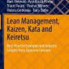 Lean Management, Kaizen, Kata and Keiretsu: Best-Practice Examples and Industry Insights from Japanese Concepts
