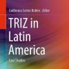 TRIZ in Latin America: Case Studies
