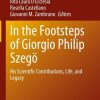 In the Footsteps of Giorgio Philip Szegö: His Scientific Contributions, Life, and Legacy