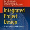 Integrated Project Design: From Academia to the AEC Industry