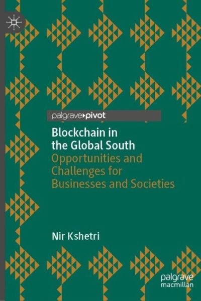 Blockchain in the Global South: Opportunities and Challenges for Businesses and Societies