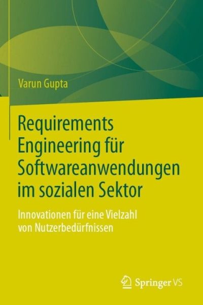 Requirements Engineering für Softwareanwendungen im sozialen Sektor: Innovationen für eine Vielzahl von Nutzerbedürfnissen