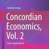 Concordian Economics, Vol. 2: Some Applications