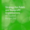 Strategy for Public and Nonprofit Organizations: An Applied Perspective