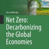 Net Zero: Decarbonizing the Global Economies
