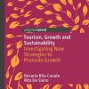 Tourism, Growth and Sustainability: Investigating New Strategies to Promote Growth