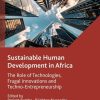 Sustainable Human Development in Africa: The Role of Technologies, Frugal Innovations and Techno-Entrepreneurship