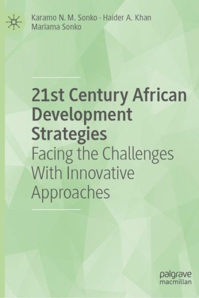 21st Century African Development Strategies: Facing the Challenges With Innovative Approaches
