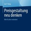 Preisgestaltung neu denken: Wie KI alles verändert