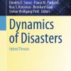 Dynamics of Disasters: Hybrid Threats