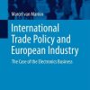 International Trade Policy and European Industry: The Case of the Electronics Business