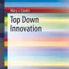 Top Down Innovation