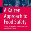 A Kaizen Approach to Food Safety: Quality Management in the Value Chain from Wheat to Bread