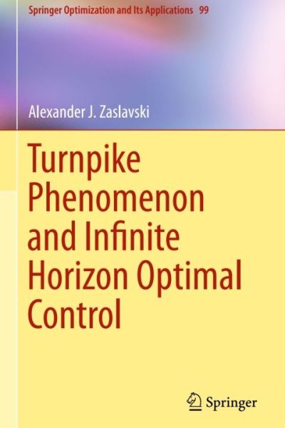Turnpike Phenomenon and Infinite Horizon Optimal Control