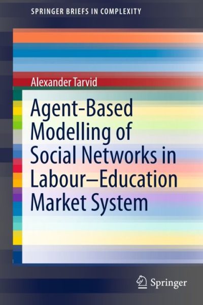 Agent-Based Modelling of Social Networks in Labour–Education Market System