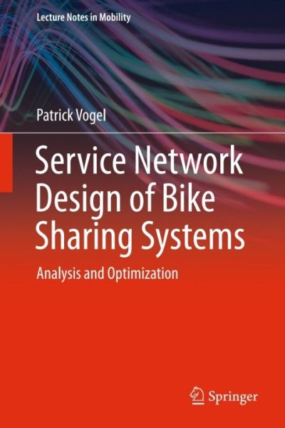 Service Network Design of Bike Sharing Systems: Analysis and Optimization