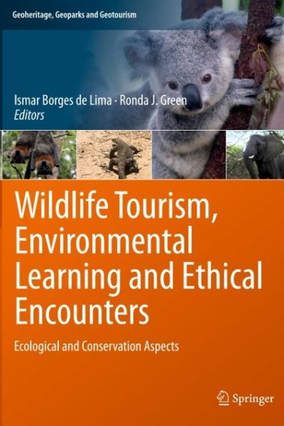 Wildlife Tourism, Environmental Learning and Ethical Encounters: Ecological and Conservation Aspects