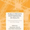 Public-Private Partnerships in Health: Improving Infrastructure and Technology