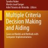 Multiple Criteria Decision Making and Aiding: Cases on Models and Methods with Computer Implementations