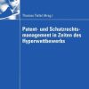 Patent- und Schutzrechtsmanagement in Zeiten des Hyperwettbewerbs