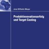 Produktinnovationserfolg und Target Costing