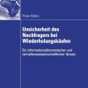Unsicherheit des Nachfragers bei Wiederholungskäufen: Ein informationsökonomischer und verhaltenswissenschaftlicher Ansatz