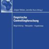 Empirische Controllingforschung: Begründung — Beispiele — Ergebnisse