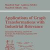 Applications of Graph Transformations with Industrial Relevance: International Workshop, AGTIVE'99 Kerkrade, The Netherlands, September 1-3, 1999 Proceedings
