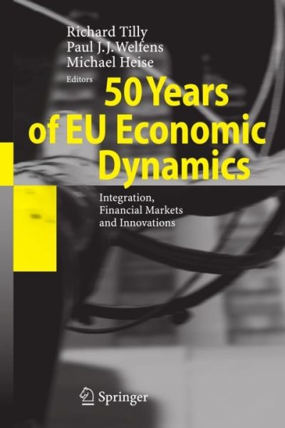 50 Years of EU Economic Dynamics: Integration, Financial Markets and Innovations
