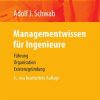 Managementwissen für Ingenieure: Führung, Organisation, Existenzgründung
