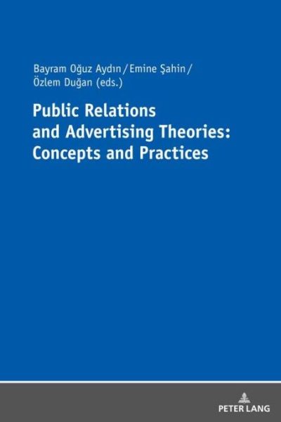 Public Relations and Advertising Theories: Concepts and Practices