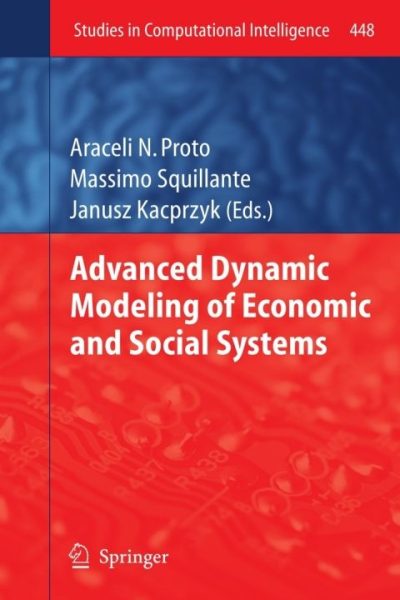 Advanced Dynamic Modeling of Economic and Social Systems