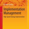 Implementation Management: High-Speed Strategy Implementation