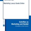 Marketing Luxury Goods Online