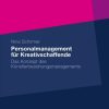 Personalmanagement für Kreativschaffende: Das Konzept des Künstlerbeziehungsmanagements