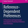 Reference-Dependent Preferences: A Theoretical and Experimental Investigation of Individual Reference-Point Formation