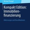 Kompakt Edition: Immobilienfinanzierung: Abkürzungen und Klassifikationen